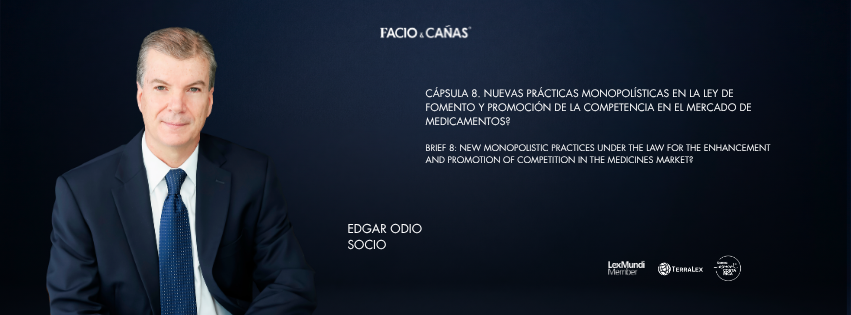 Nuevas prácticas monopolísticas en la Ley de Fomento y Promoción de la Competencia en el Mercado de Medicamentos?